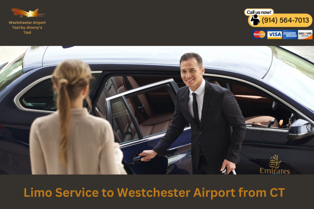 Limo Service Westchester Airport from CT